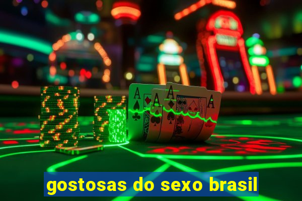 gostosas do sexo brasil